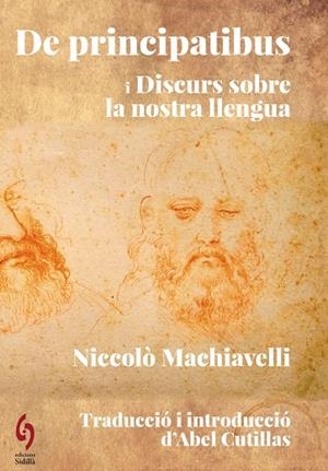 DE PRINCIPATIBUS I DISCURS SOBRE LA NOSTRA LLENGUA | 9788412818598 | MACHIAVELLI, NICCOLÒ | Llibreria La Gralla | Llibreria online de Granollers