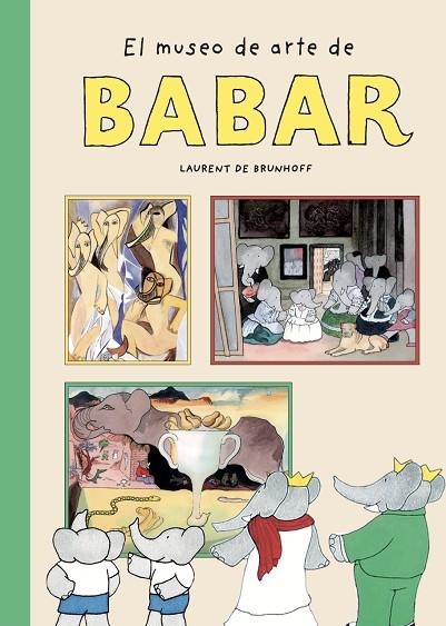 MUSEO DE ARTE DE BABAR, EL | 9788410478091 | DE BRUNHOFF, LAURENT | Llibreria La Gralla | Llibreria online de Granollers