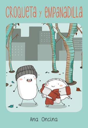 CROQUETA Y EMPANADILLA (18A EDICIÓN) | 9788418809118 | ONCINA, ANA | Llibreria La Gralla | Llibreria online de Granollers
