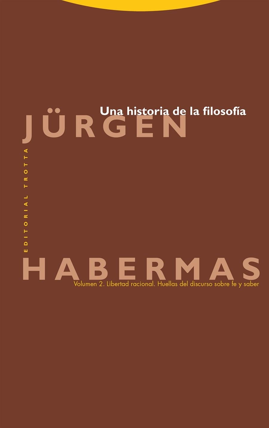 UNA HISTORIA DE LA FILOSOFÍA (VOL. 2) | 9788413642550 | HABERMAS, JÜRGEN | Llibreria La Gralla | Librería online de Granollers