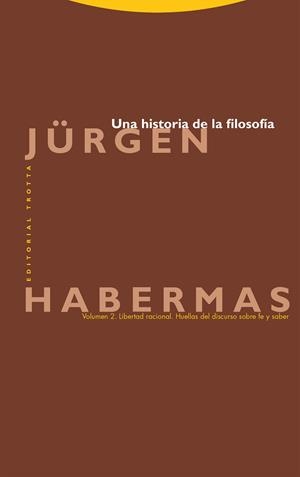 UNA HISTORIA DE LA FILOSOFÍA (VOL. 2) | 9788413642550 | HABERMAS, JÜRGEN | Llibreria La Gralla | Llibreria online de Granollers