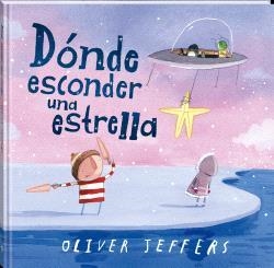 DONDE ESCONDER UNA ESTRELLA | 9788419913555 | JEFFERS, OLIVER | Llibreria La Gralla | Librería online de Granollers