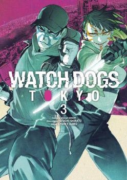 WATCH DOGS: TOKYO 03 | 9788467969474 | UBISOFT ;  SHIRATO, SHEIICHI;  SYUHEI, KAMO | Llibreria La Gralla | Llibreria online de Granollers
