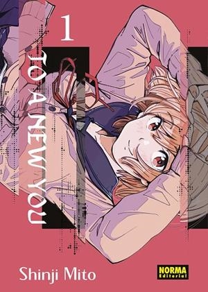 TO A NEW YOU 01 | 9788467975222 | MITO, SHINJI | Llibreria La Gralla | Llibreria online de Granollers