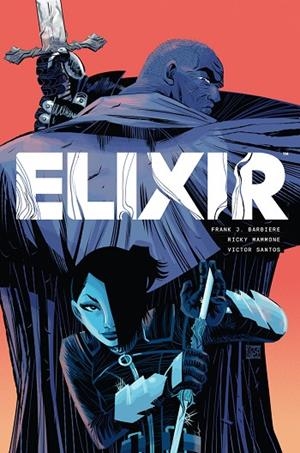 ELIXIR | 9788467975529 | FRANK J. BARBEIERE ;  RICK MAMMONE ;  VICTOR SANTOS | Llibreria La Gralla | Librería online de Granollers
