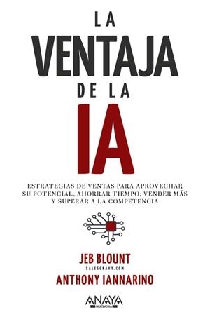 LA VENTAJA DE LA IA | 9788441551534 | BLOUNT, JEB / IANNARINO, ANTHONY | Llibreria La Gralla | Librería online de Granollers