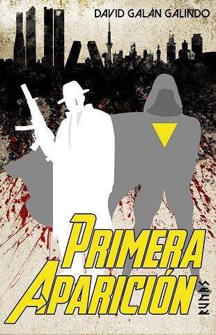 PRIMERA APARICIÓN | 9788411489287 | GALÁN GALINDO, DAVID | Llibreria La Gralla | Llibreria online de Granollers