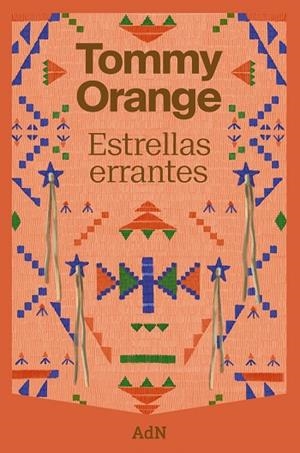 ESTRELLAS ERRANTES | 9788410138902 | ORANGE, TOMMY | Llibreria La Gralla | Librería online de Granollers