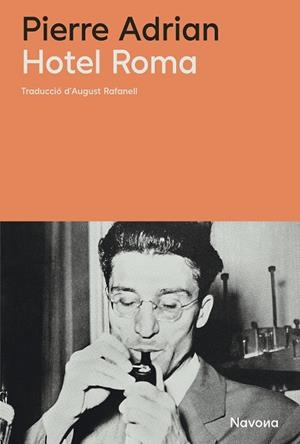 HOTEL ROMA | 9788410180451 | ADRIAN, PIERRE | Llibreria La Gralla | Librería online de Granollers