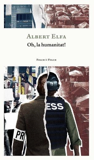 OH, LA HUMANITAT! | 9788419563415 | ELFA I CANUT, ALBERT | Llibreria La Gralla | Librería online de Granollers
