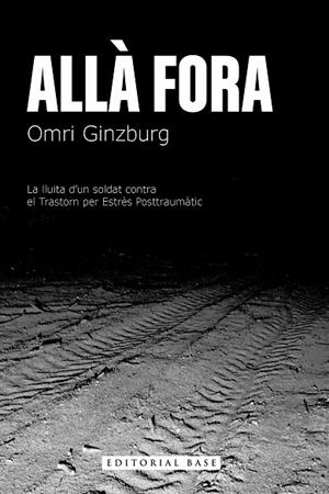 ALLÀ FORA | 9788410131170 | GINZBURG, OMRI | Llibreria La Gralla | Llibreria online de Granollers