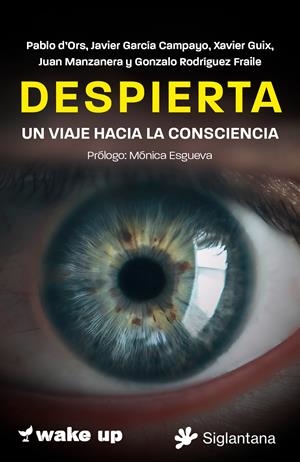DESPIERTA | 9788410179561 | PABLO D'ORS, JAVIER GARCÍA CAMPAYO, XAVIER GUIX, JUAN MANZANERA, GONZALO RODRÍGUEZ FRAILE | Llibreria La Gralla | Librería online de Granollers