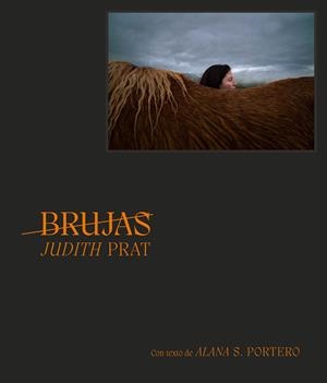 BRUJAS | 9788410024298 | PRAT, JUDITH / PORTERO., ALANA S. | Llibreria La Gralla | Librería online de Granollers