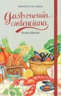 GASTRONOMÍA VALENCIANA | 9788419483669 | RUIZ DE CABAÑAS, MARINIE | Llibreria La Gralla | Librería online de Granollers