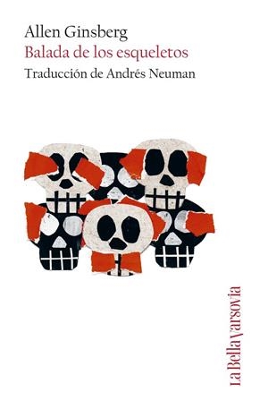 BALADA DE LOS ESQUELETOS (EDICIÓ BILINGÜE) | 9788433929464 | GINSBERG, ALLEN | Llibreria La Gralla | Llibreria online de Granollers