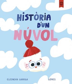 HISTÒRIA D'UN NÙVOL | 9791387501211 | GARRIGA, ELEONORA | Llibreria La Gralla | Llibreria online de Granollers
