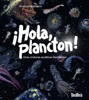HOLA PLANCTON | 9791387718046 | HELDMANN, KRISTINA | Llibreria La Gralla | Librería online de Granollers