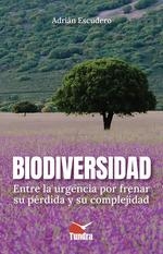 BIODIVERSIDAD ENTRE LA URGENCIA POR FRENAR SU PERDIDA Y SU | 9788419624963 | AA.VV | Llibreria La Gralla | Librería online de Granollers
