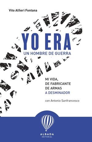 YO ERA UN HOMBRE DE GUERRA | 9788487023972 | ALFIERI FONTANA, VITO | Llibreria La Gralla | Librería online de Granollers