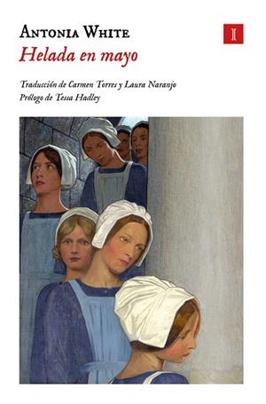 HELADA EN MAYO | 9788419581402 | WHITE, ANTONIA | Llibreria La Gralla | Librería online de Granollers