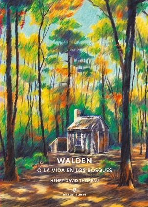 WALDEN O LA VIDA EN LOS BOSQUES | 9791387597085 | THOREAU, HENRY DAVID | Llibreria La Gralla | Librería online de Granollers