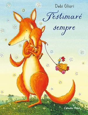 T'ESTIMARÉ SEMPRE. LLIBRE DE CARTRÓ | 9788413899374 | GLIORI, DEBI | Llibreria La Gralla | Llibreria online de Granollers