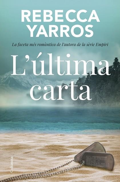 ÚLTIMA CARTA, L' | 9788466433310 | YARROS, REBECCA | Llibreria La Gralla | Librería online de Granollers