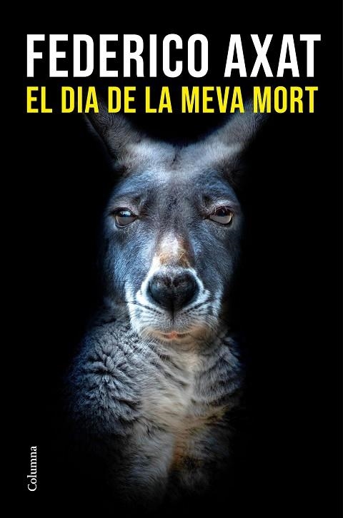 DIA DE LA MEVA MORT, EL | 9788466433327 | AXAT, FEDERICO | Llibreria La Gralla | Librería online de Granollers