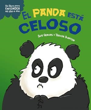 PANDA ESTÁ CELOSO, EL | 9788408295754 | GRAVES, SUE | Llibreria La Gralla | Llibreria online de Granollers