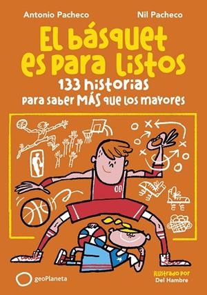 BÁSQUET ES PARA LISTOS, EL | 9788408299653 | PACHECO, ANTONIO ;  PACHECO, NIL | Llibreria La Gralla | Librería online de Granollers