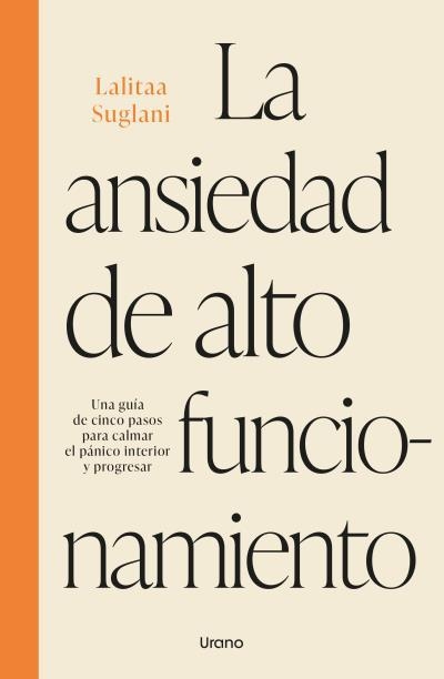ANSIEDAD DE ALTO FUNCIONAMIENTO, LA | 9788418714856 | SUGLANI, LALITAA | Llibreria La Gralla | Llibreria online de Granollers