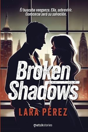BROKEN SHADOWS | 9788408301028 | PÉREZ, LARA | Llibreria La Gralla | Llibreria online de Granollers