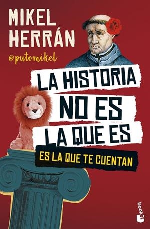HISTORIA NO ES LA QUE ES, LA | 9788408301158 | HERRÁN, MIKEL | Llibreria La Gralla | Llibreria online de Granollers