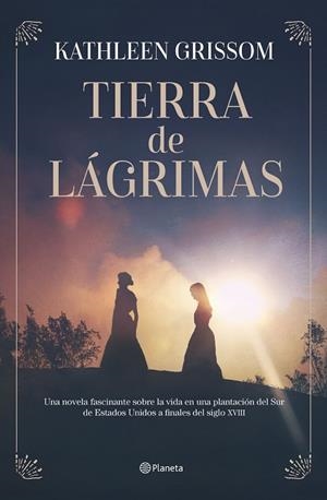 TIERRA DE LÁGRIMAS | 9788408301592 | GRISSOM, KATHLEEN | Llibreria La Gralla | Librería online de Granollers