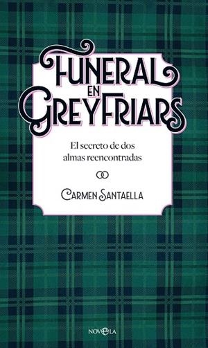 FUNERAL EN GREYFRIARS | 9788410940338 | SANTAELLA, CARMEN | Llibreria La Gralla | Librería online de Granollers