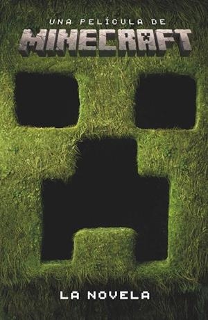 UNA PELÍCULA DE MINECRAFT. LA NOVELA | 9788410643178 | MOJANG AB | Llibreria La Gralla | Llibreria online de Granollers
