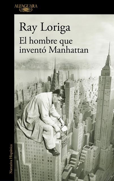 HOMBRE QUE INVENTÓ MANHATTAN, EL | 9788420477282 | LORIGA, RAY | Llibreria La Gralla | Llibreria online de Granollers
