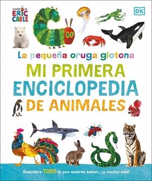 MI PRIMERA ENCICLOPEDIA DE ANIMALES LA PEQUEÑA ORUGA GLOTONA: | 9780241752890 | CARLE, ERIC | Llibreria La Gralla | Llibreria online de Granollers