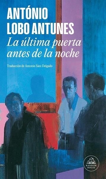 ÚLTIMA PUERTA ANTES DE LA NOCHE, LA | 9788439744740 | LOBO ANTUNES, ANTÓNIO | Llibreria La Gralla | Llibreria online de Granollers