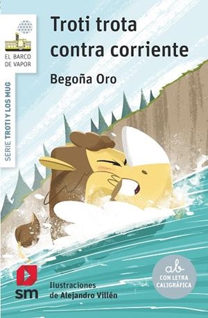 TROTI TROTA CONTRA CORRIENTE | 9788411829397 | ORO PRADERA, BEGOÑA | Llibreria La Gralla | Librería online de Granollers