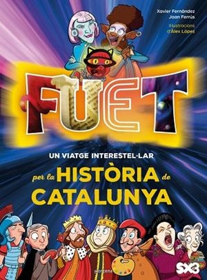FUET. UN VIATGE INTERESTEL·LAR PER LA HISTÒRIA DE CATALUNYA | 9788410395572 | TV3 / MINORIA ABSOLUTA / FERRÚS VICENTE, JOAN / FERNÁNDEZ, XAVI | Llibreria La Gralla | Llibreria online de Granollers