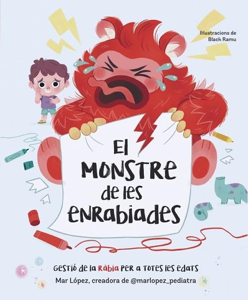 MONSTRE DE LES ENRABIADES, EL | 9788448870768 | LÓPEZ (@MARLOPEZ_PEDIATRA), MAR | Llibreria La Gralla | Llibreria online de Granollers