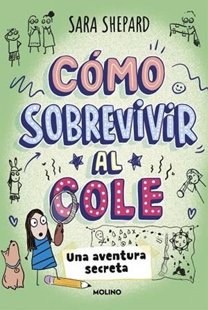 CÓMO SOBREVIVIR AL COLE 3 - UNA AVENTURA SECRETA | 9788427249950 | SHEPARD, SARA | Llibreria La Gralla | Llibreria online de Granollers