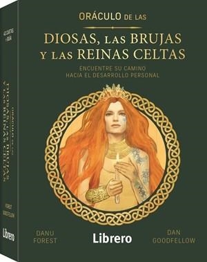 ORACULO DE LAS DIOSAS, LAS BRUJAS Y LAS REINAS CELTAS | 9789464990638 | FOREST, DANU | Llibreria La Gralla | Llibreria online de Granollers