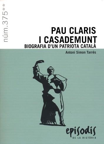 PAU CLARIS CASADEMUNT | 9788423209101 | SIMON TARRES, ANTONI | Llibreria La Gralla | Llibreria online de Granollers