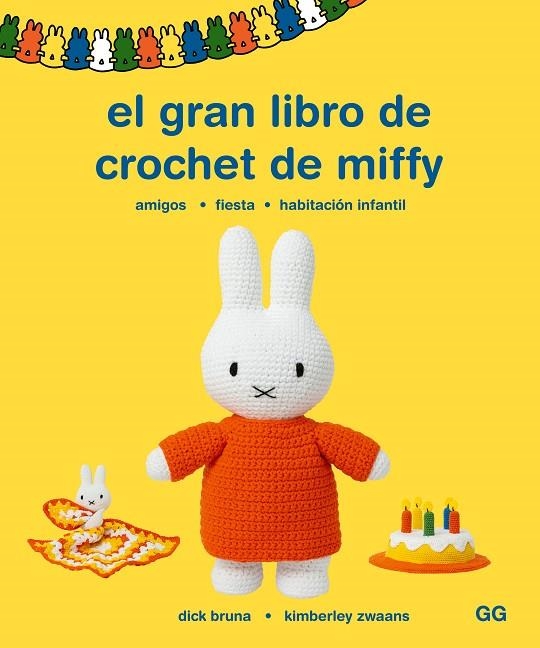 EL GRAN LIBRO DE CROCHET DE MIFFY | 9788425235955 | BRUNA, DICK / ZWAANS, KIMBERLY | Llibreria La Gralla | Librería online de Granollers
