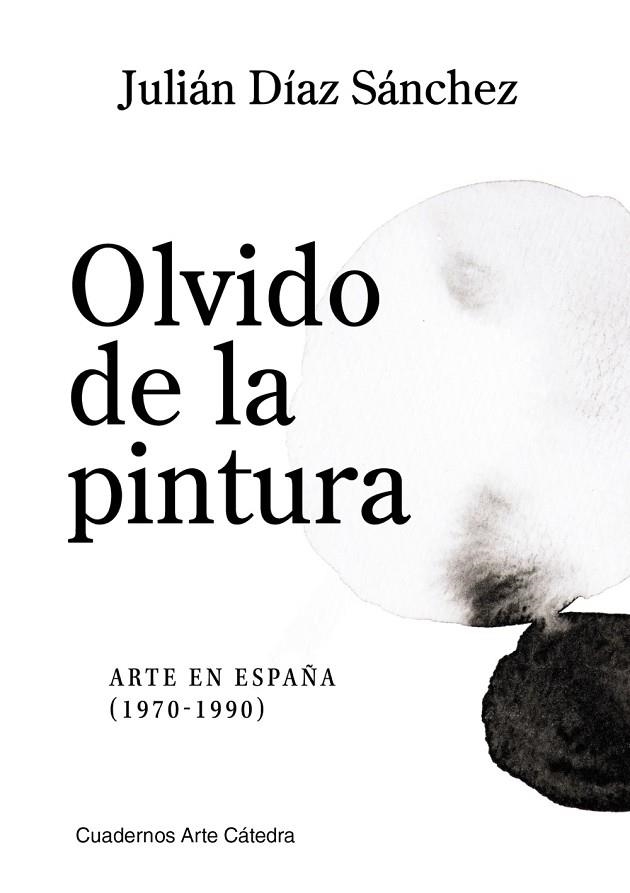 OLVIDO DE LA PINTURA | 9788437648897 | DÍAZ SÁNCHEZ, JULIÁN | Llibreria La Gralla | Librería online de Granollers