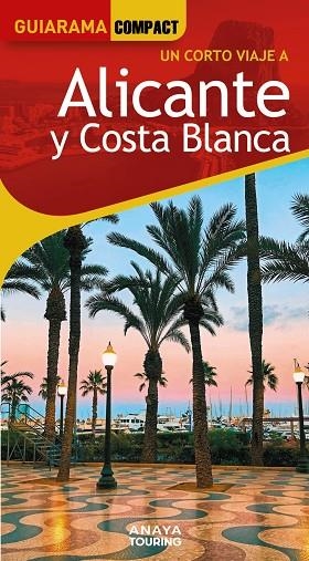 ALICANTE Y COSTA BLANCA GUIARAMA 2025 | 9788491588795 | VVAA | Llibreria La Gralla | Librería online de Granollers