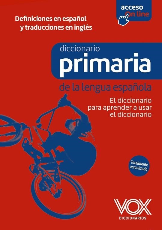 DICCIONARIO DE PRIMARIA DE LA LENGUA ESPAÑOLA | 9788499744360 | EQUIPO VOX DICCIONARIOS | Llibreria La Gralla | Librería online de Granollers