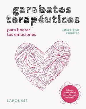 GARABATOS TERAPÉUTICOS PARA LIBERAR TUS EMOCIONES | 9791387520168 | PASTOR BOJANOVICH, ISABELLA | Llibreria La Gralla | Llibreria online de Granollers